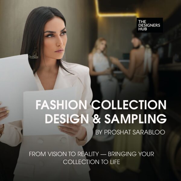Fashion Collection Design & Sampling By Proshat Sarabloo